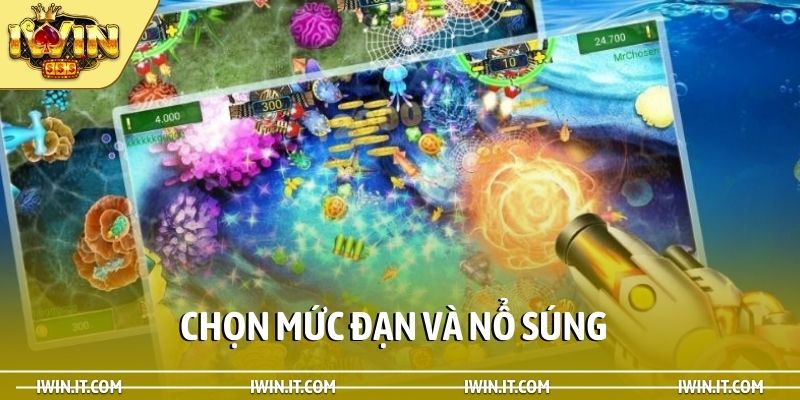 Chọn mức đạn và nổ súng