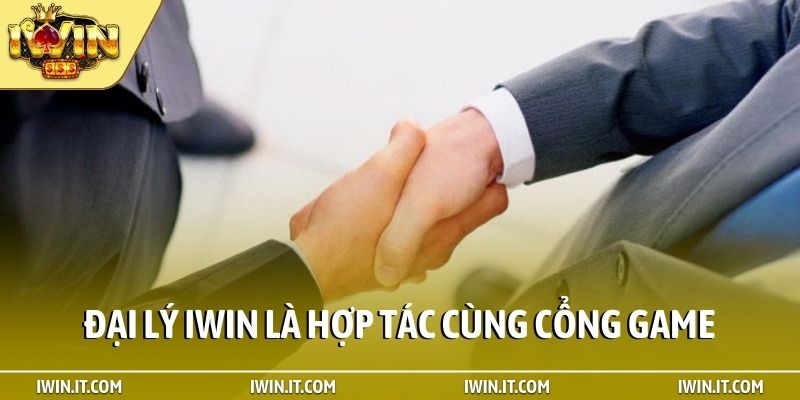 Đại lý iWin là hợp tác cùng cổng game